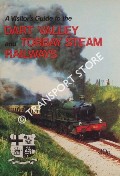 Book cover of A Visitor's Guide to the Dart Valley & Torbay Steam Railways  by Dart Valley Light Railway Ltd. 